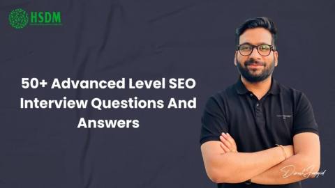 50+ Advanced Level SEO Interview Questions And Answers 2026 - Ultimate Interview Guide