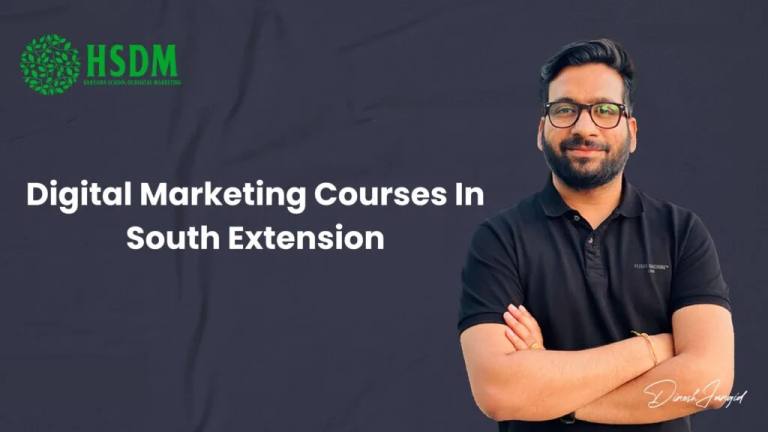 3 Best Digital Marketing Courses In South Extension - Institutes With 100% Job Placement