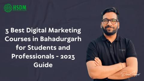 3 Best Digital Marketing Courses in Bahadurgarh for Students and Professionals - 2026 Guide