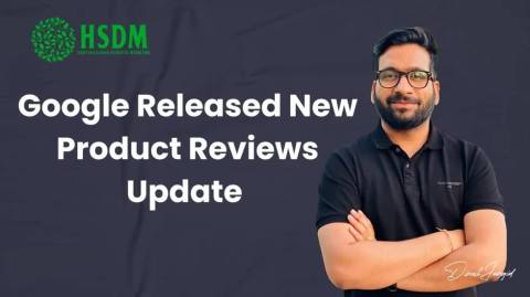 Google Released New Product Reviews Update With Additional Ranking Criteria -2026