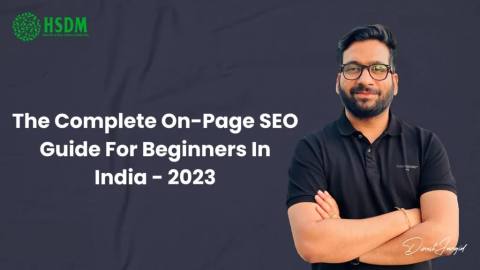 The Complete On-Page SEO Guide For Beginners In India - 2026