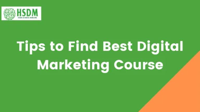 9 Amazing Tips to Find Best Digital Marketing Course
