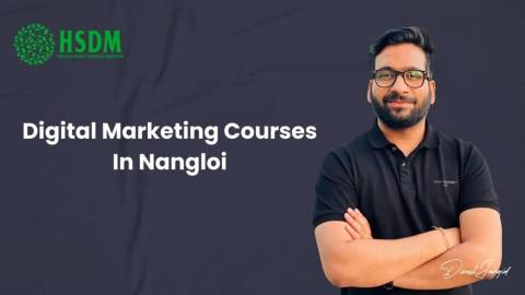 Top 3 institutes With The Best Digital Marketing Courses In Nangloi To Upskill Yourself