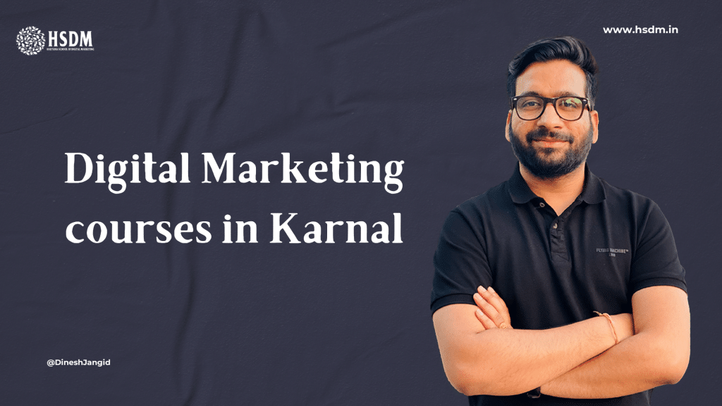 Digital Marketing courses in Karnal