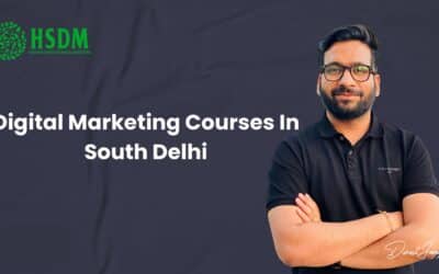 Top 5 Digital Marketing Courses In South Delhi – Institutes With The Best Placement Assistance