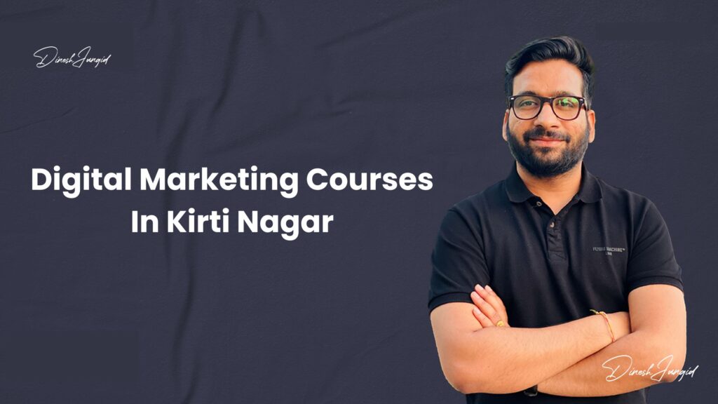 digital marketing courses in kirti nagar