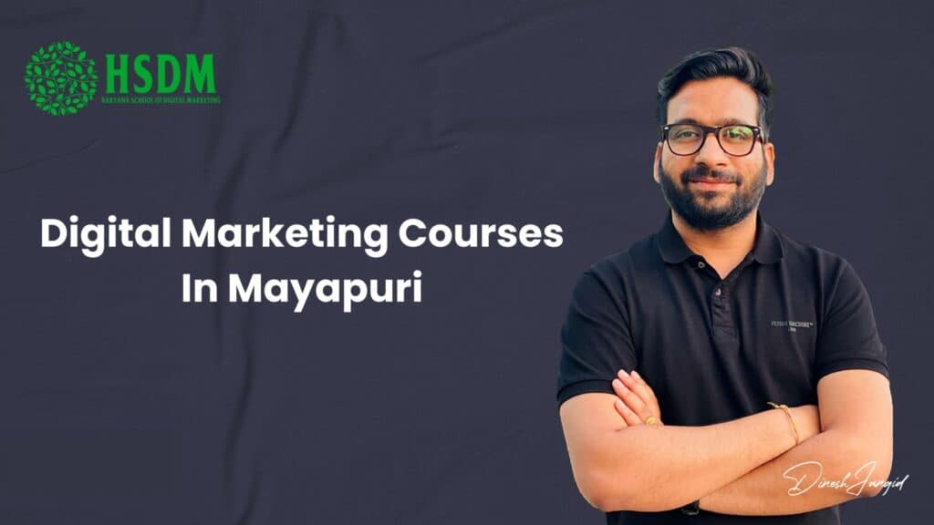 digital marketing courses in mayapuri